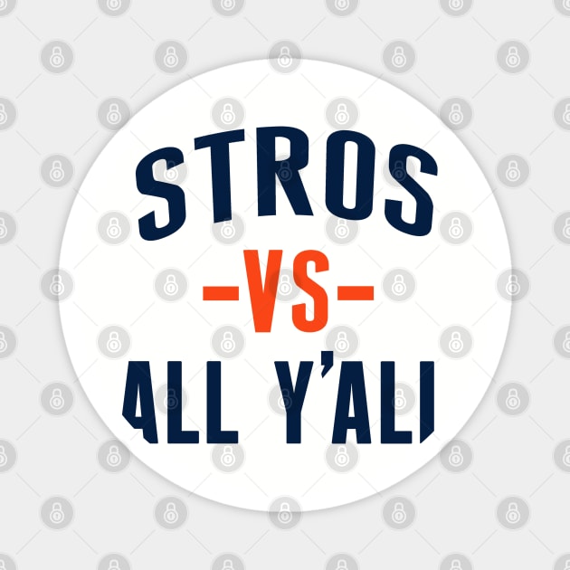 Stros vs All Y'all, Houston Baseball Magnet by FanSwagUnltd